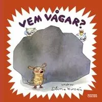 Vem vågar?